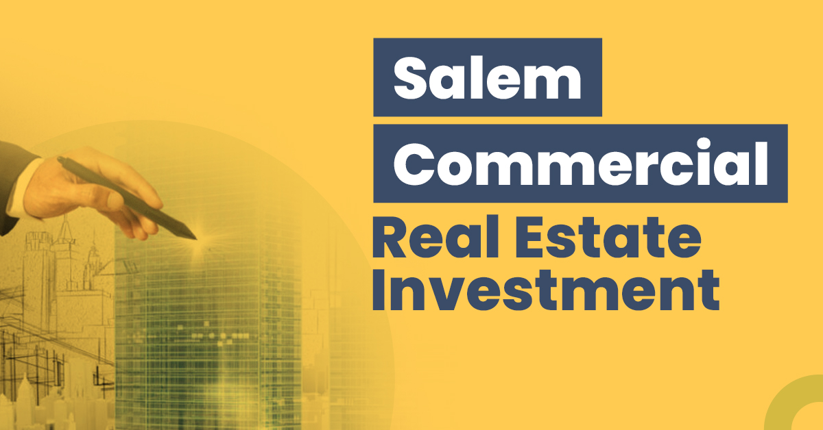 Salem Commercial Real Estate Investment
