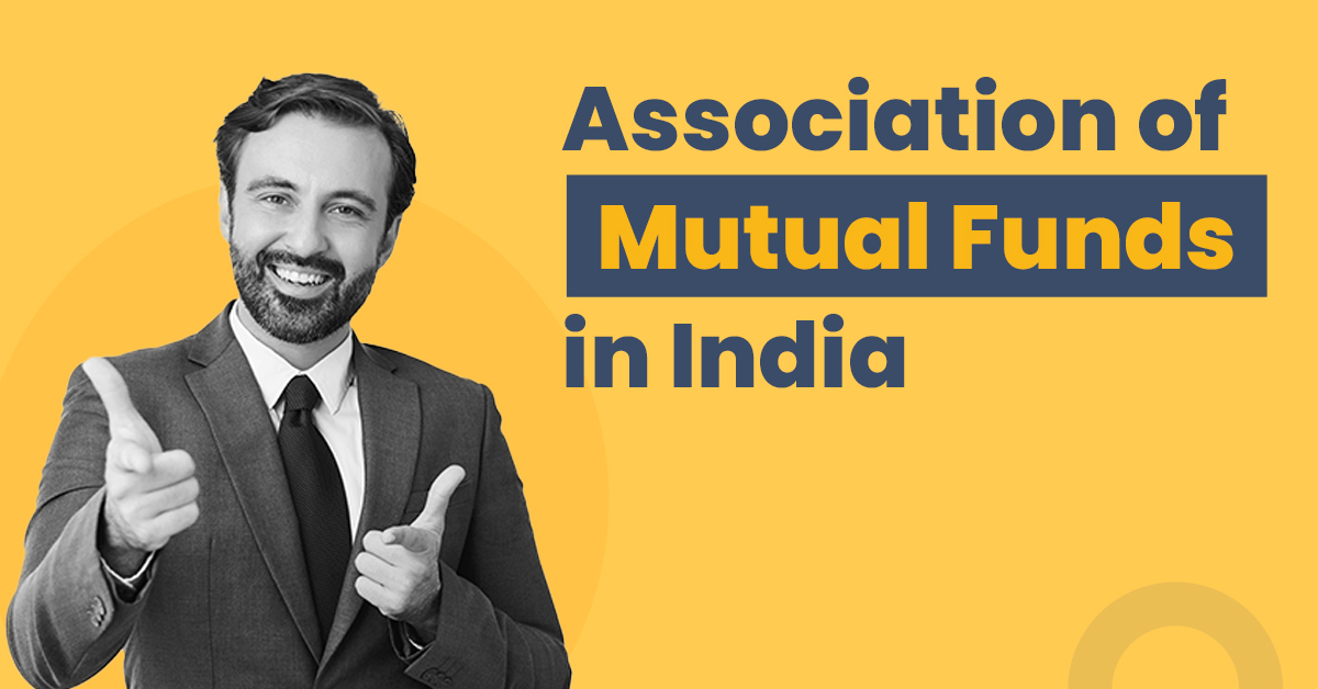 AMFI - Definition, Role, Objective & Importance 1 AMFI