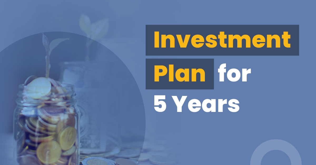 Best Investment Plan for 5 Years