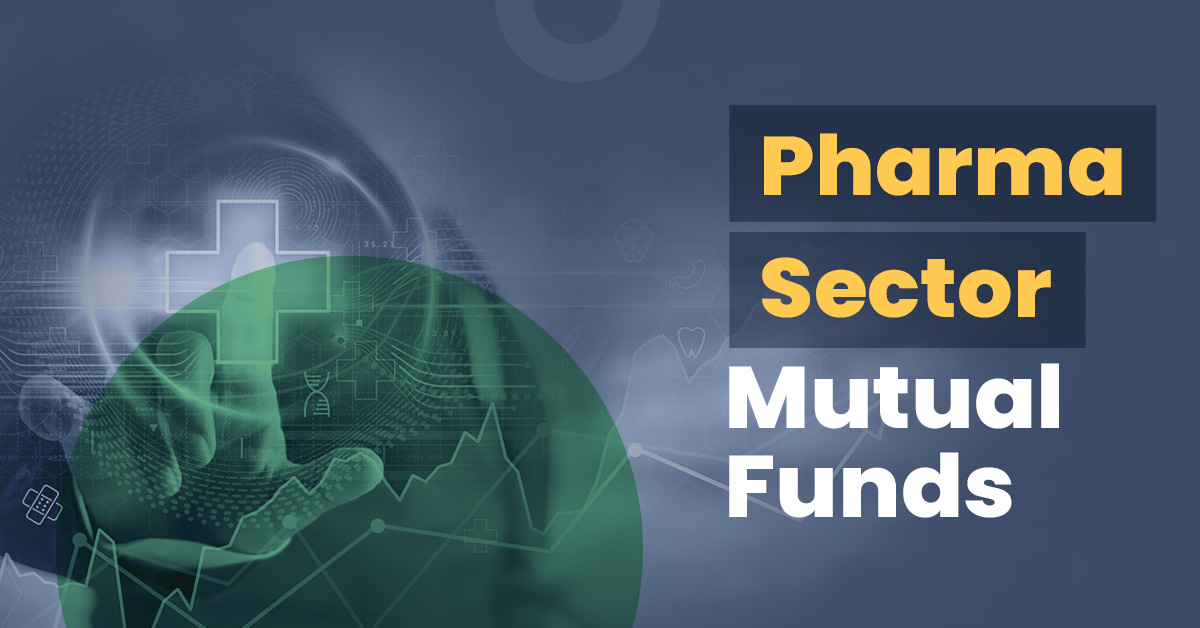Best Pharma Sector Mutual Funds to Invest in 2022 1 List of top performing pharma funds in 2022