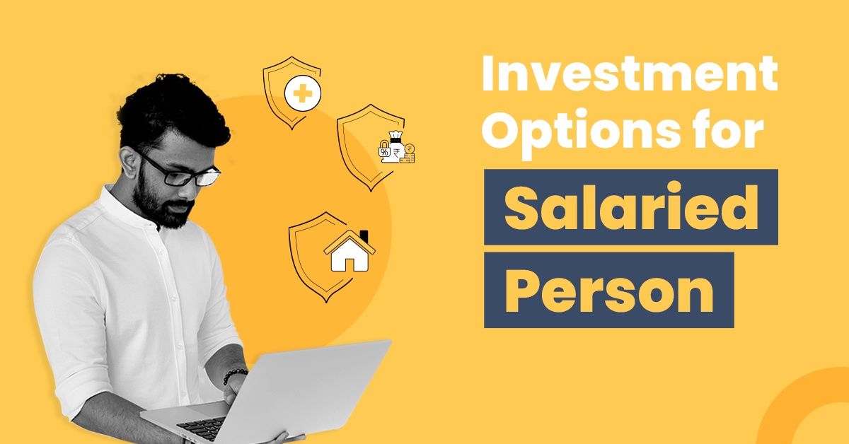 best investment plans for a salaried person