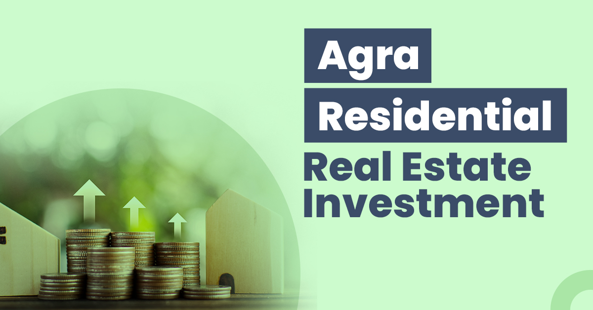 Guide for Agra Residential Real Estate Investment 1 Agra Residential Real Estate Investment