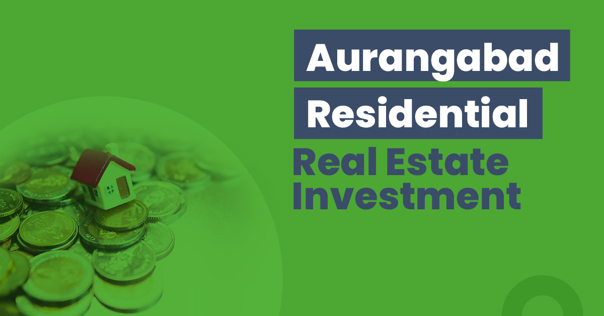 Guide for Aurangabad Residential Real Estate Investment 1 Aurangabad Residential Real Estate Investment