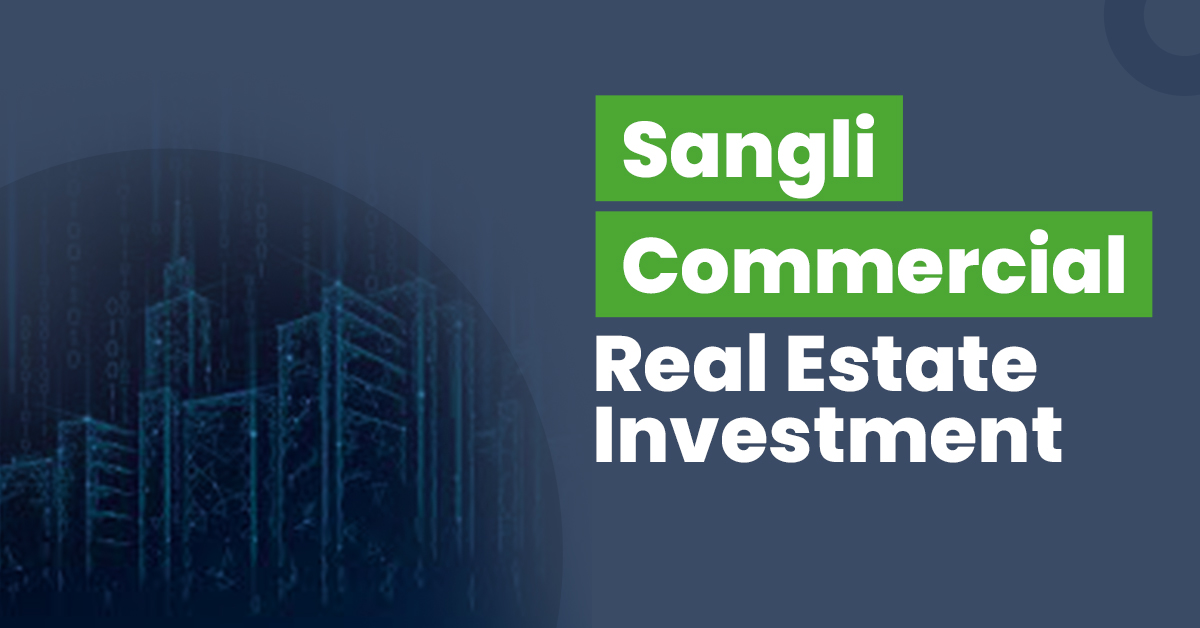 Sangli Commercial Real Estate Investment