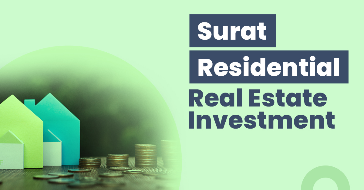 Surat Residential Real Estate Investment