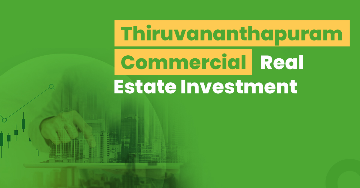 Guide for Thiruvananthapuram Commercial Real Estate Investment 1 Thiruvananthapuram Commercial Real Estate Investment
