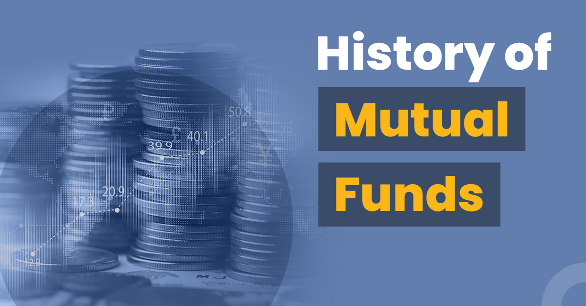 HISTORY OF MUTUAL FUNDS IN INDIA