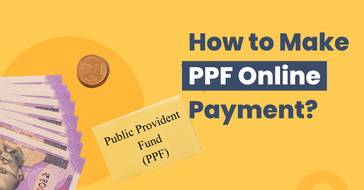 How to Make PPF Online Payment