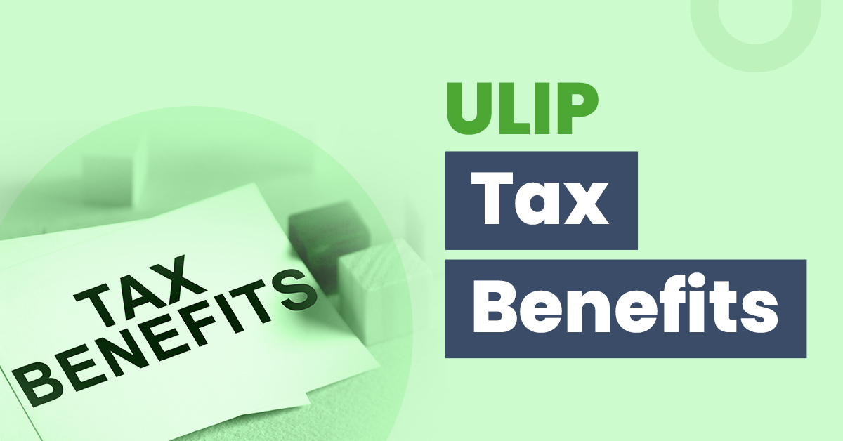 ULIP Tax Benefits
