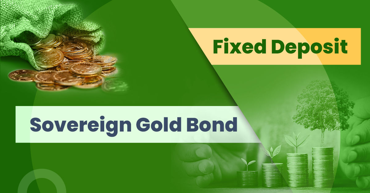 sovereign gold bond vs fixed deposit