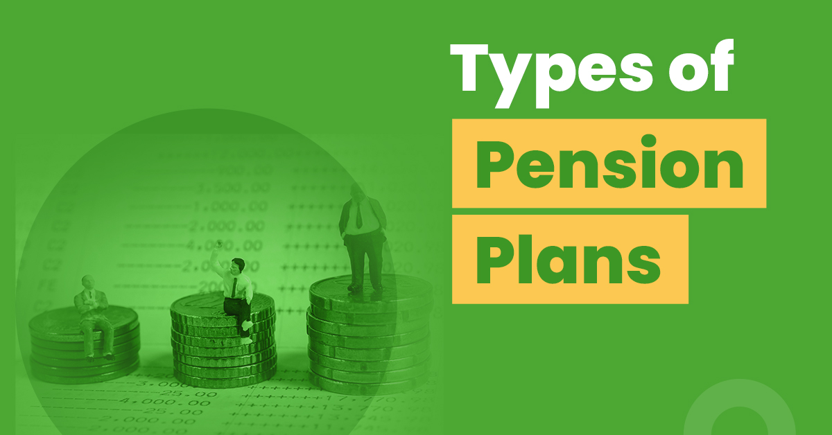 Invest in the different types of pension plans in India