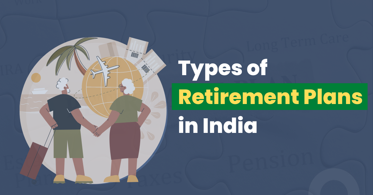 Know the 3 different types of retirement plans in India