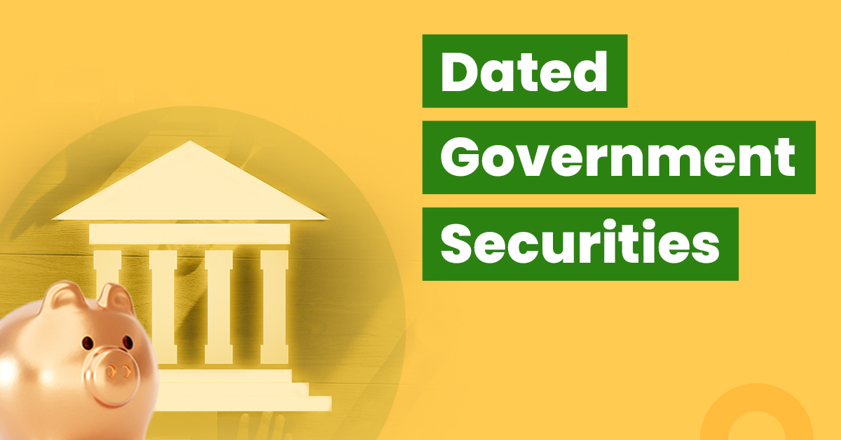 What are Dated Government Securities