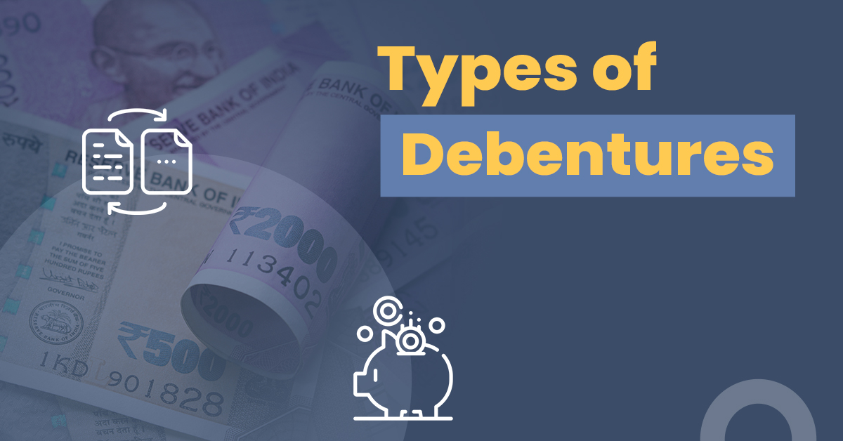 What are the Types of Debentures in India?