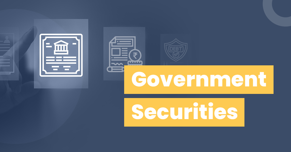 What are the Types of Government Securities in India