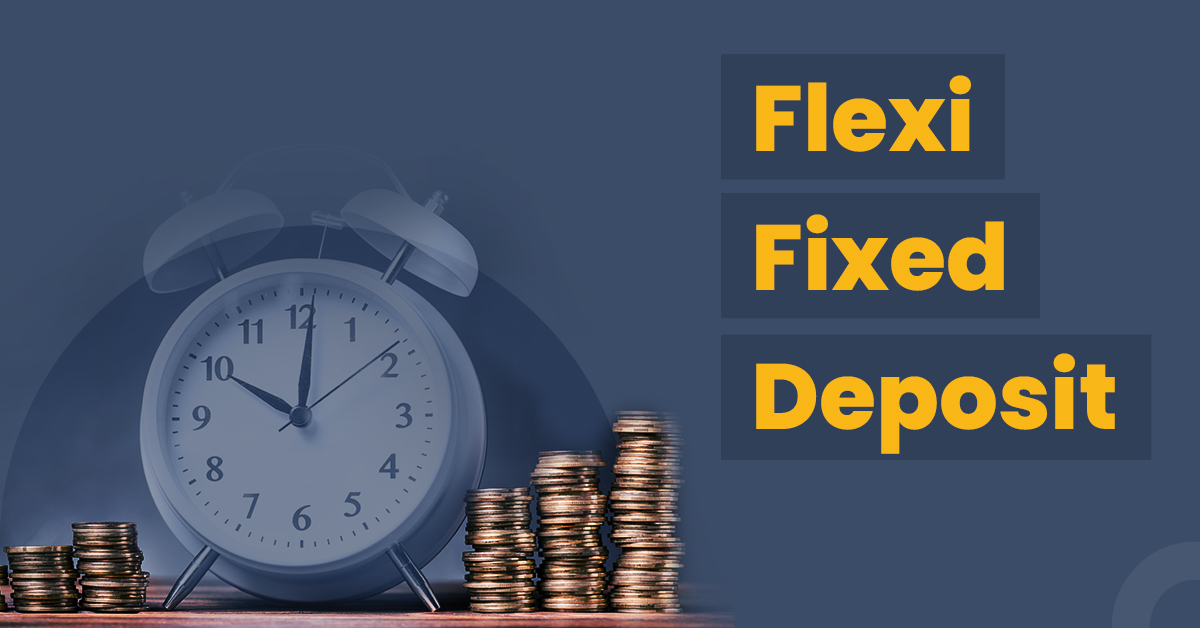 What is a Flexi Fixed Deposit