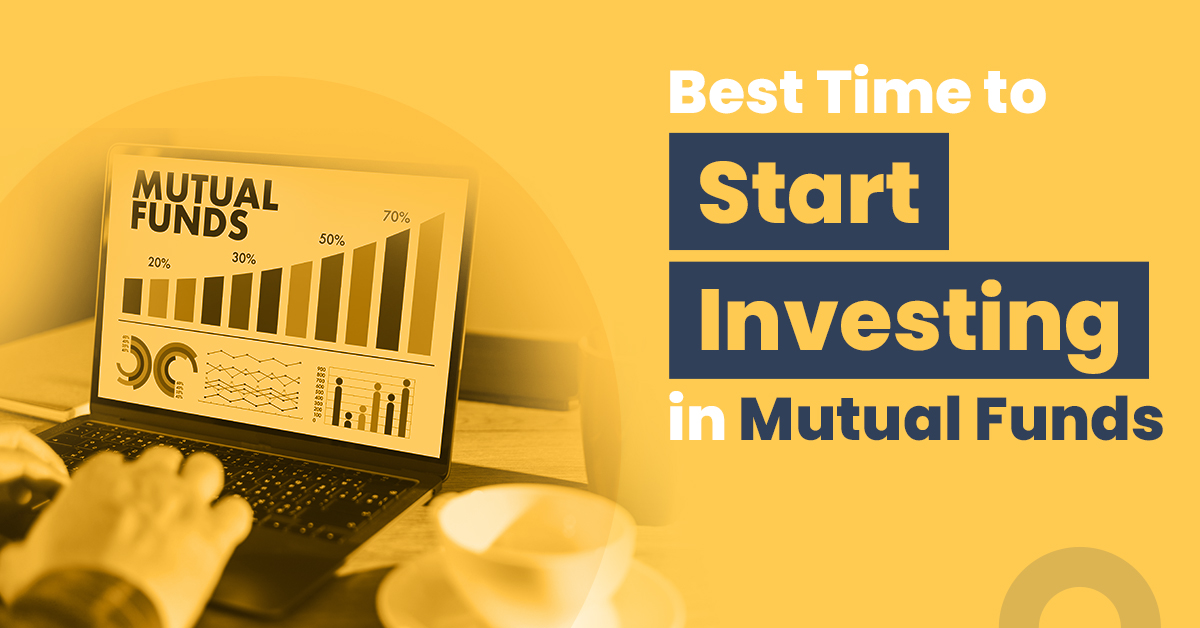 When Is the Best Time to Start Investing in Mutual Funds? 1 Scroll down to know when you should invest in mutual funds