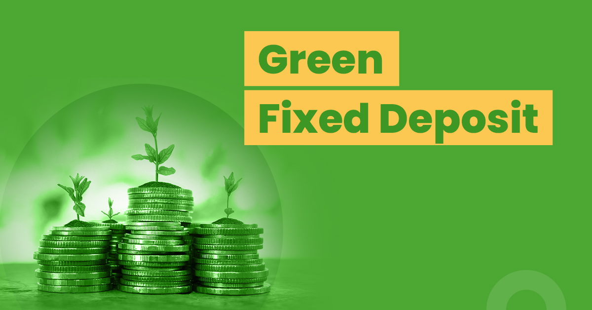 green fixed deposit
