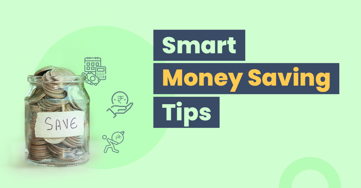 10 Smart Money-Saving Tips to achieve your financial goals 1 10 Useful and Smart Money-Saving Tips