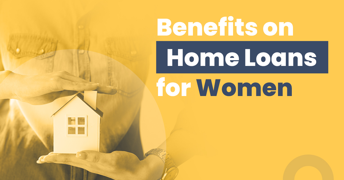 4 Benefits on Home Loans for Women in India