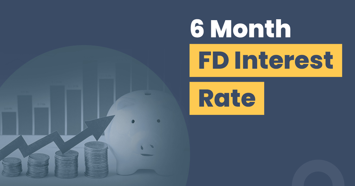 6 month fd interest rate