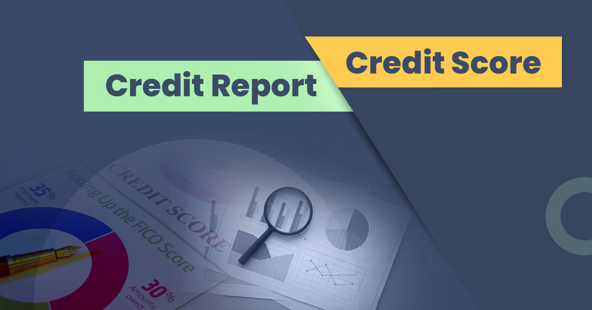 The difference between a credit score and a credit report. 