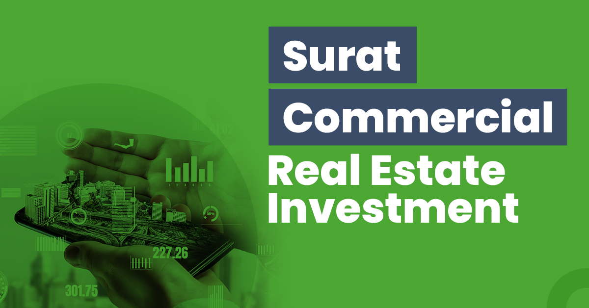 Guide for Surat Commercial Real Estate Investment