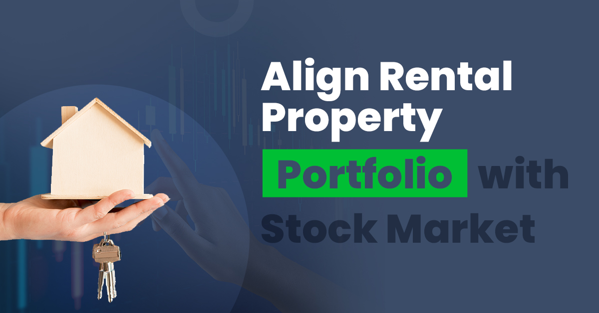 Aligning rental property portfolio with stock market