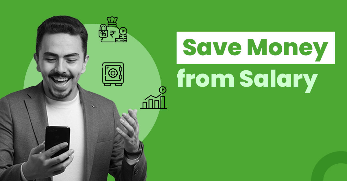 8 Tips On How To Save Money From Your Salary Every Month 1 Tips on How to Save Money from Salary Every Month