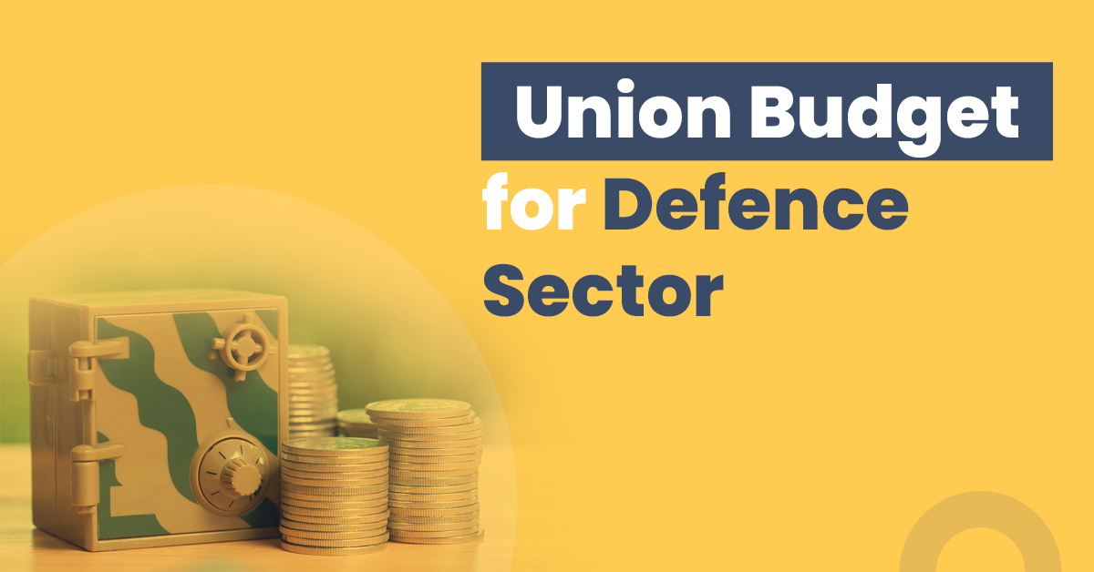 Union Budget for Defence Sector