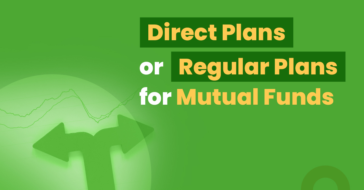 What Are Direct Plans and Regular Plans for Mutual Funds?