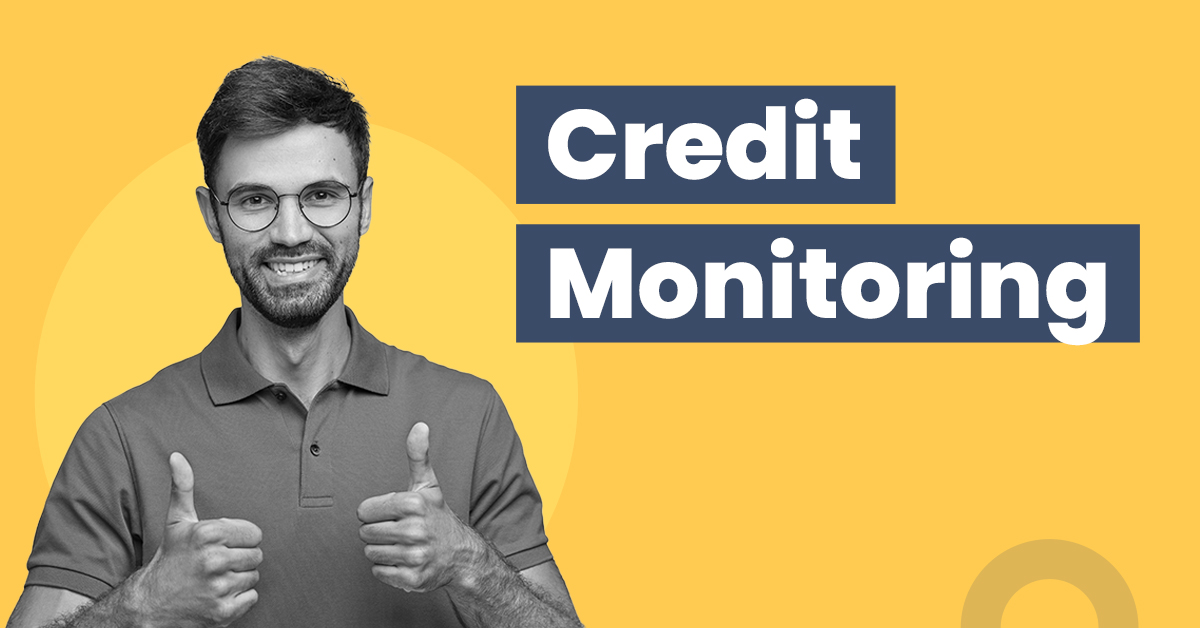Discover the importance and benefits of credit monitoring!