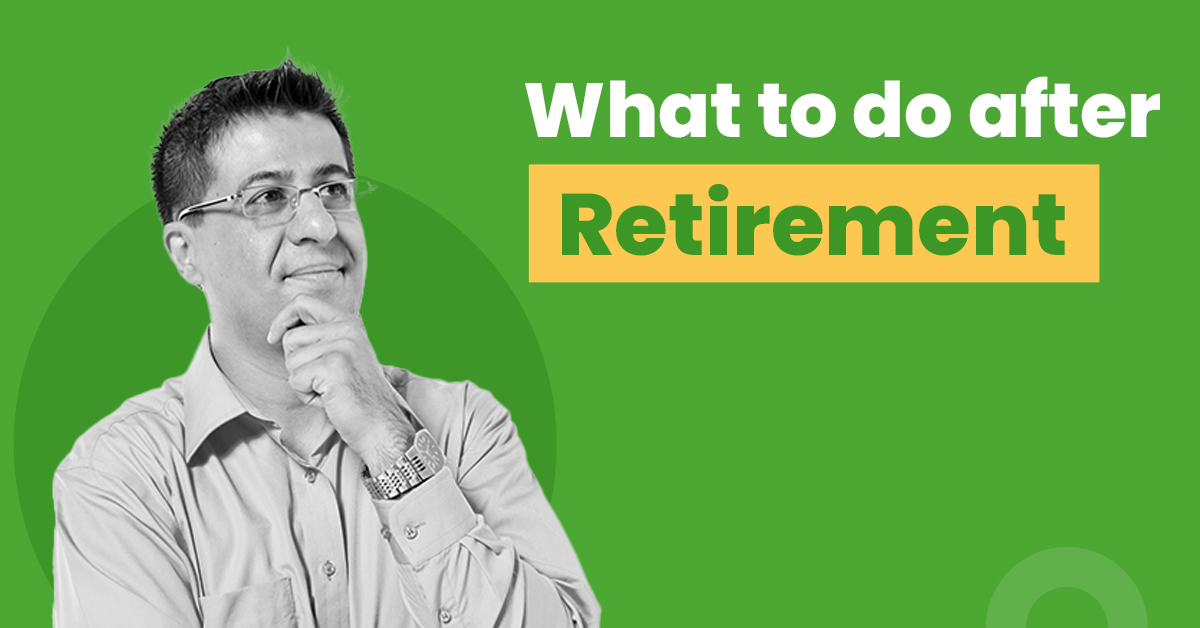 The Life After Retirement: What You Need To Do For A Meaningful And Purposeful Retired Life: Retirement Planning Strategies