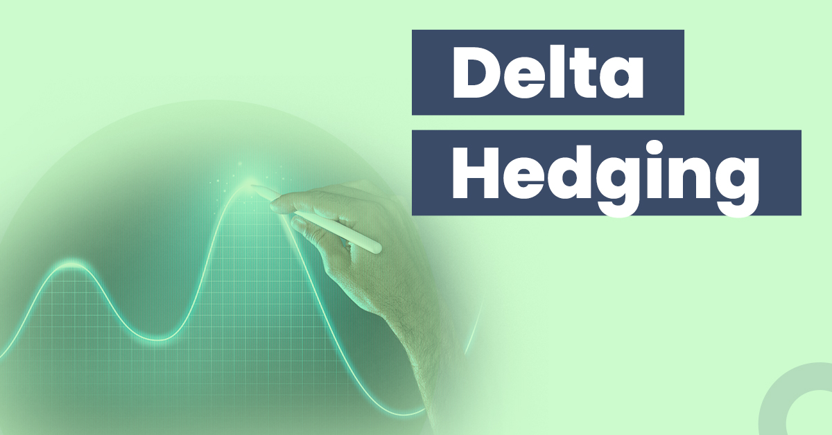 What is Delta Hedging?