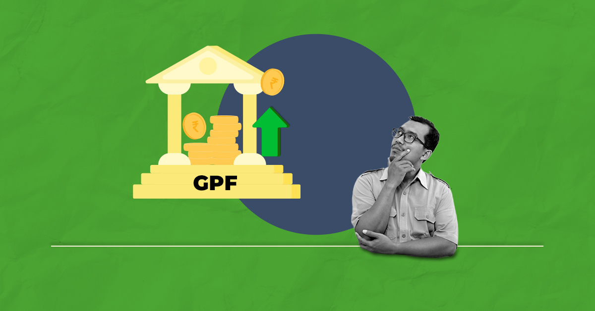 What is GPF- General Provident Fund