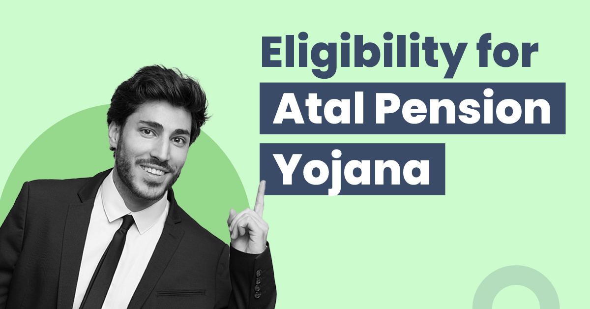 What is the Eligibility for Atal Pension Yojana