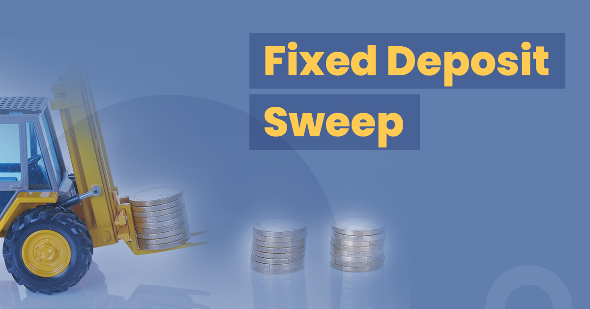 fixed deposit sweep in meaning