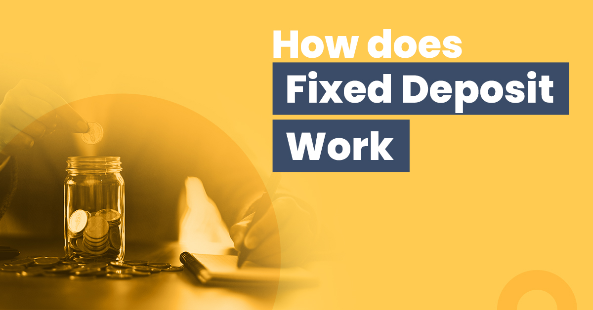 how does a fixed deposit work