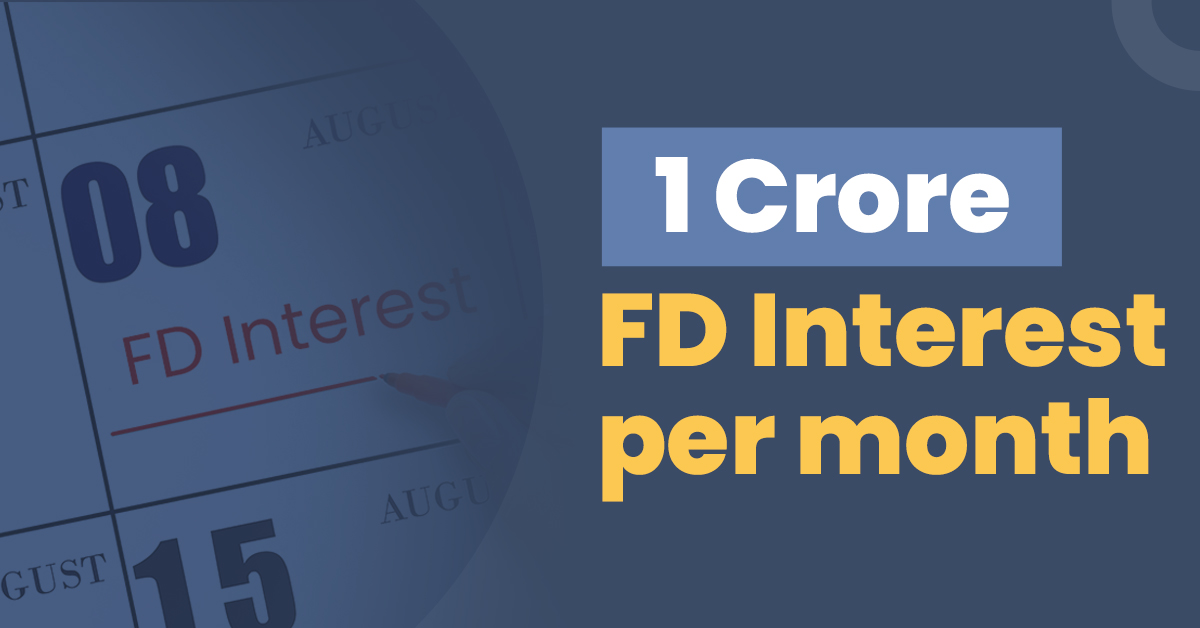 1 crore fd interest per month