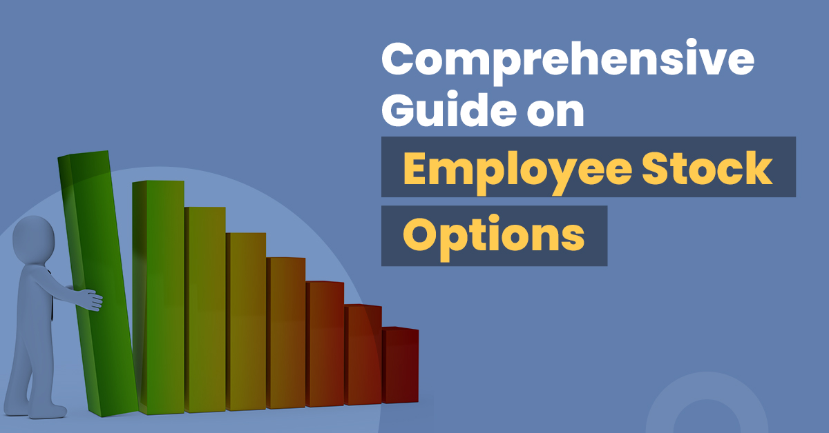 A Comprehensive Guide on Employee Stock Options (ESOs)