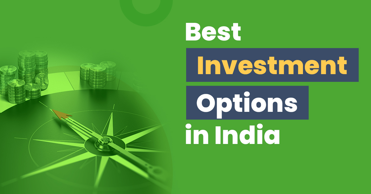 Best Investment Options in India in 2022