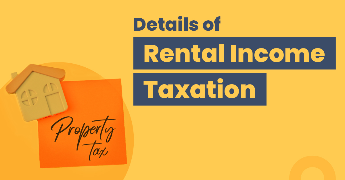 Details of Rental Income Taxation in India 2022 -2023