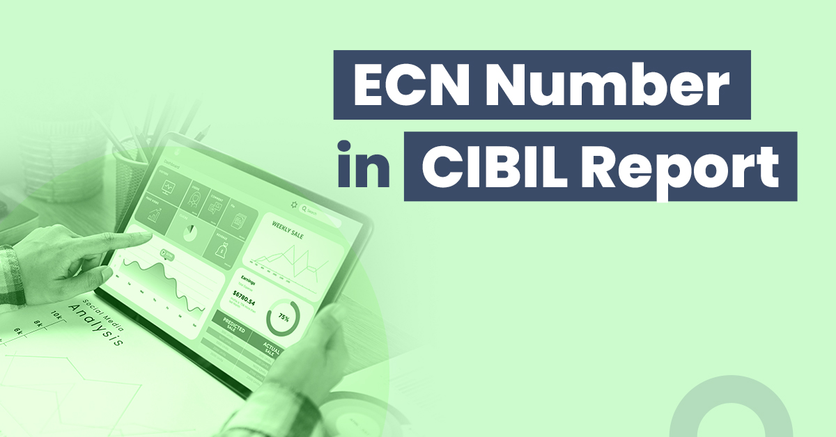 What is ECN Number in CIBIL Report