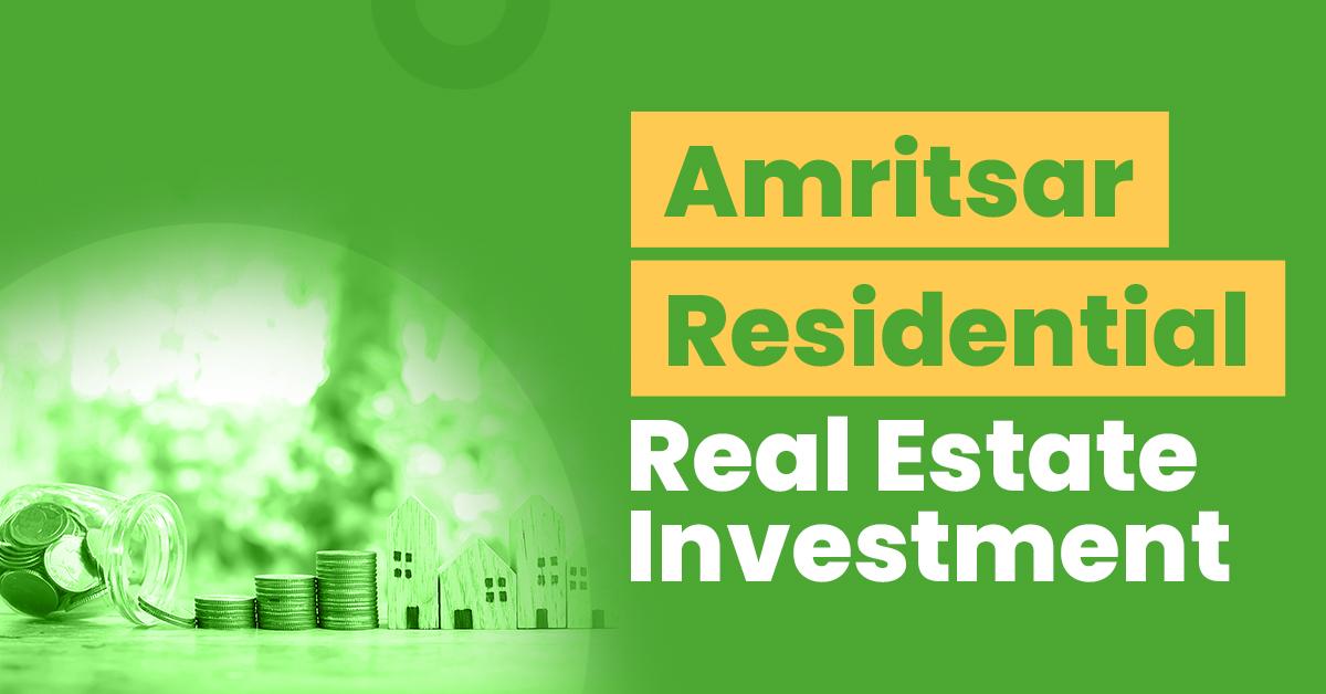 Amritsar Residential Real Estate Investment