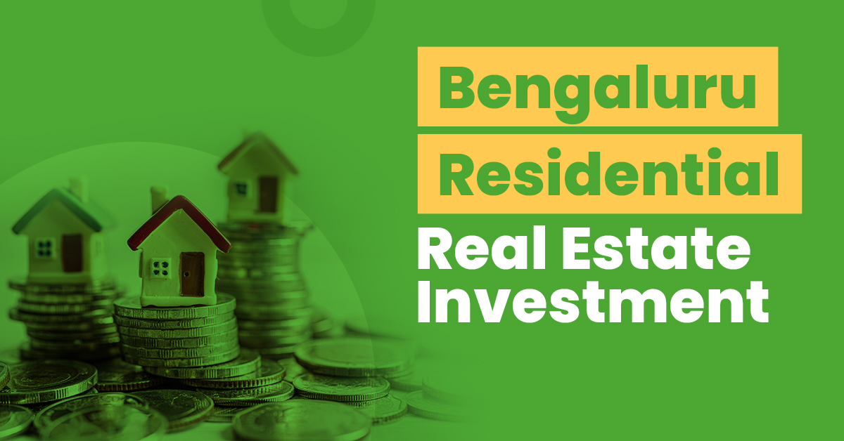 Guide for Bengaluru Residential Real Estate Investment 1 Bengaluru Residential Real Estate Investment
