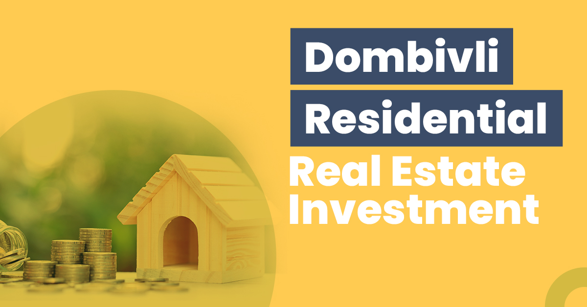 Dombivli Residential Real Estate Investment