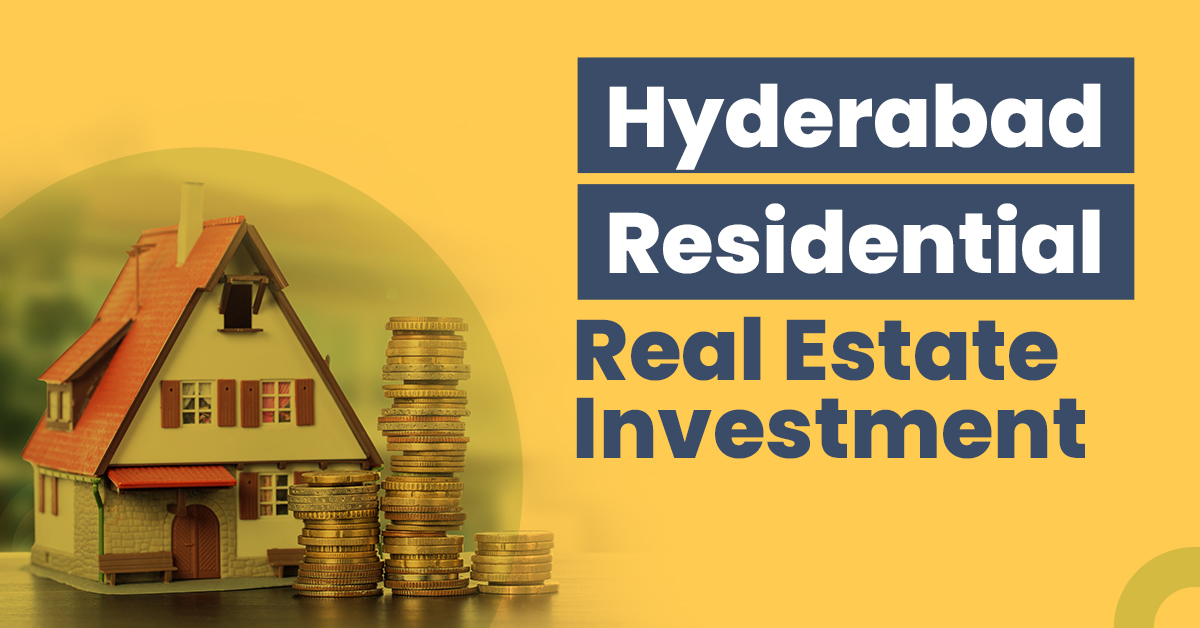 Guide for Hyderabad Residential Real Estate Investment 1 Hyderabad Residential Real Estate Investment