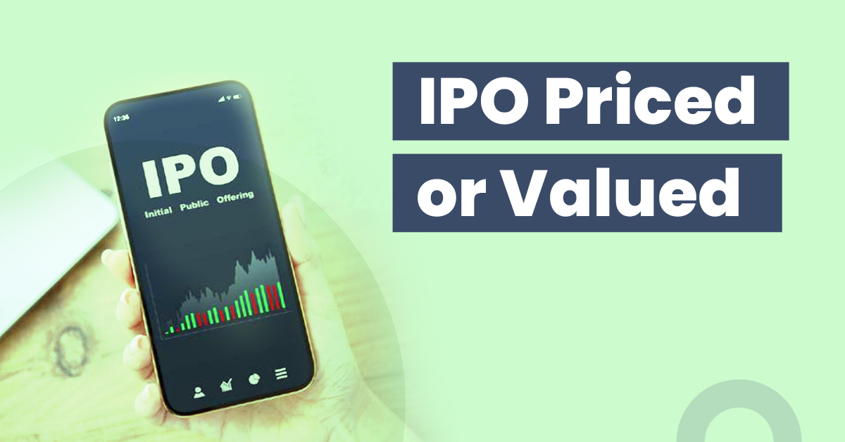 How is IPO Priced or Valued?