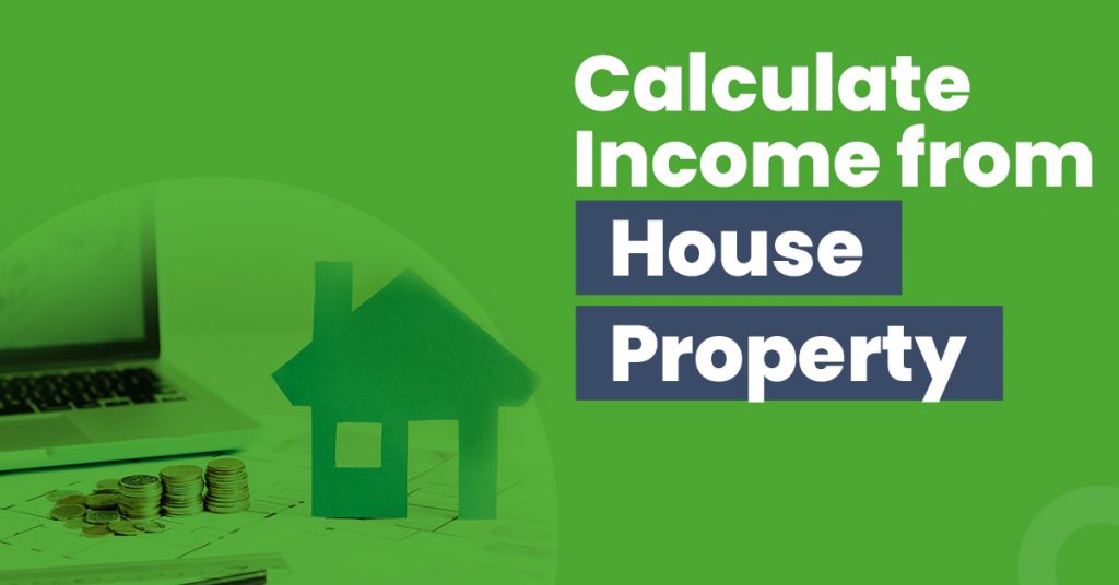 How to Calculate from House Property?