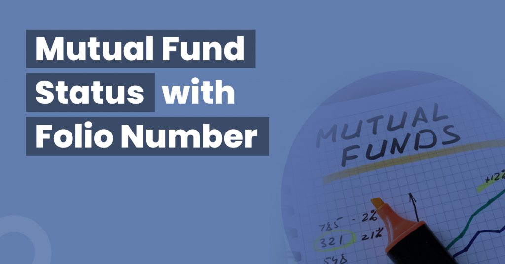 How To Check Mutual Fund Status With Folio Number how-to-check-mutual-fund-status-with-folio-number